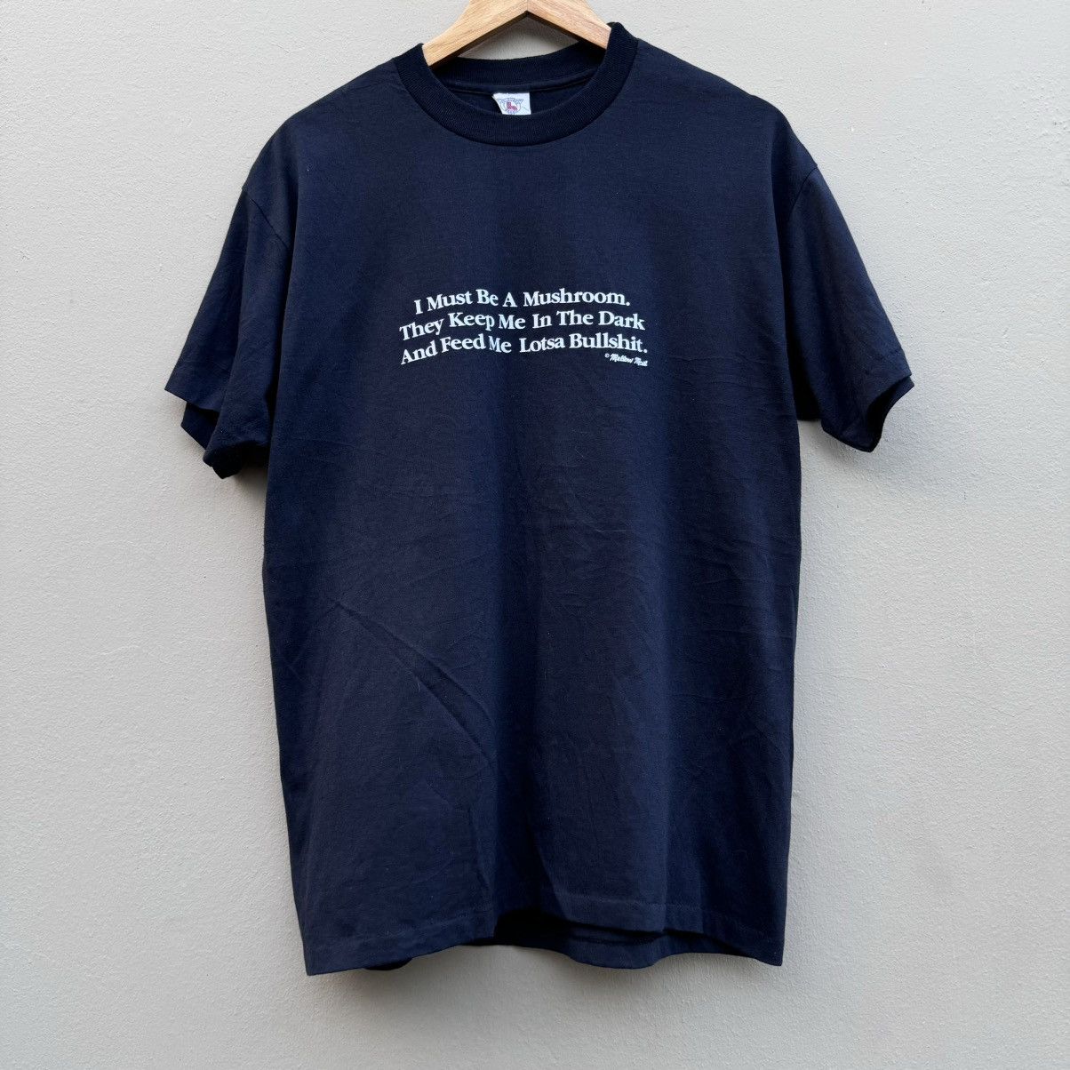 Vintage I Must Be A Mushroom 90s Tee