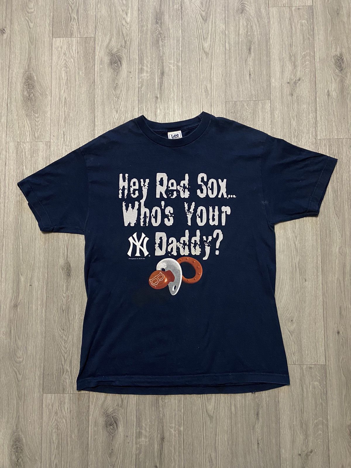 Vintage New York Yankees Hey Red Sox Who S Your Daddy Tee