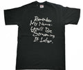 Vintage Vtg Remember My Name You Ll Be Screaming Later Tee Hoodie, Sweatshirt | FlexRushtees.com