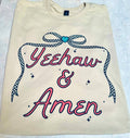 Yeehaw and Amen T-Shirt