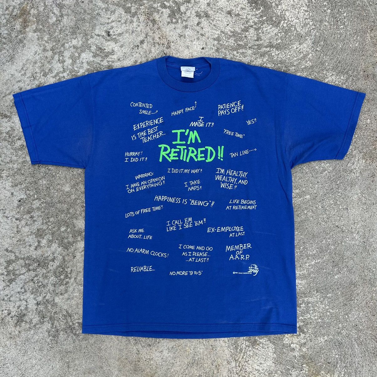 Vintage I M Retired Comedy Shirt Jerzees 1991 Zany Products