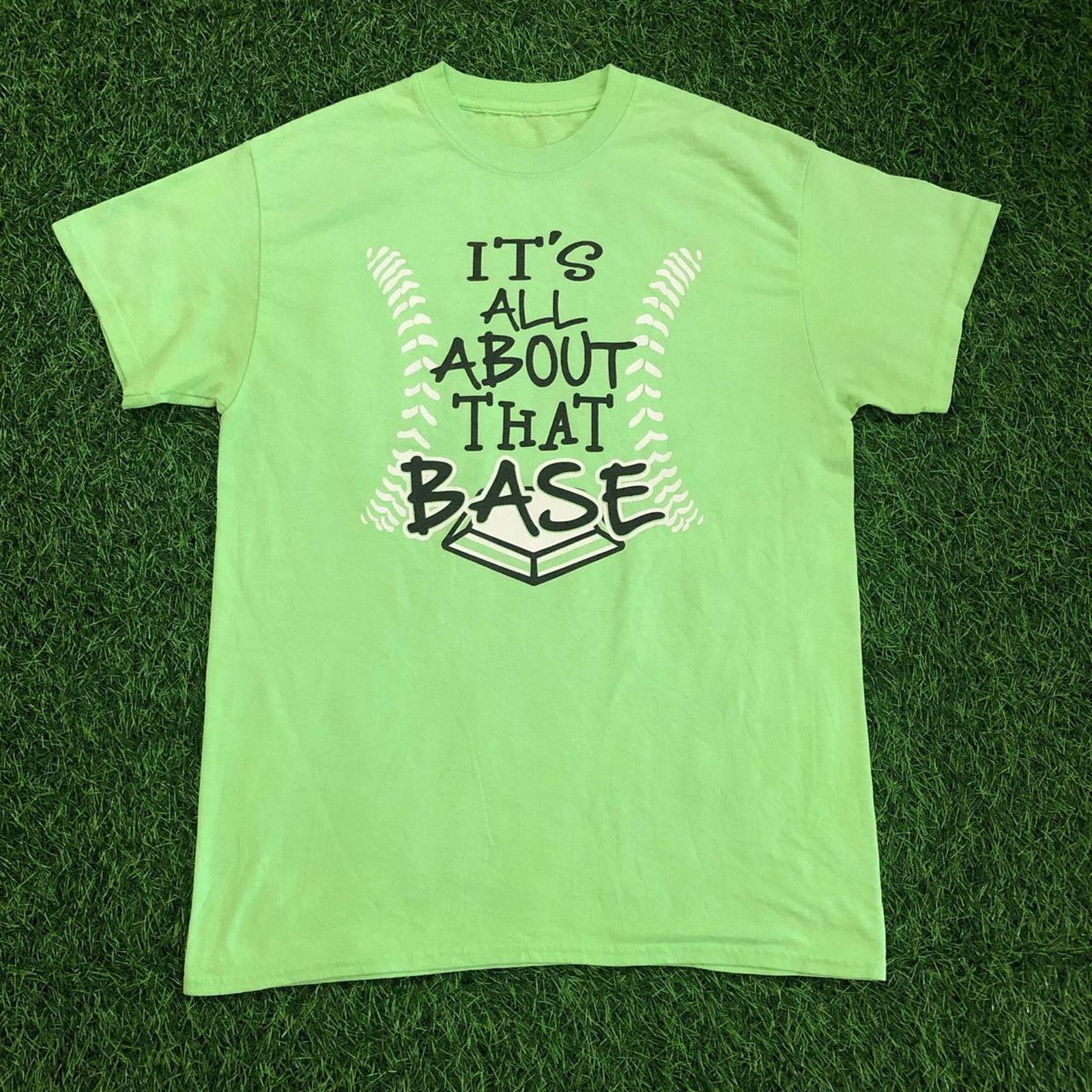 Other Green It S All About That Base Baseball Graphic Quote Tee Hoodie, Sweatshirt | FlexRushtees.com