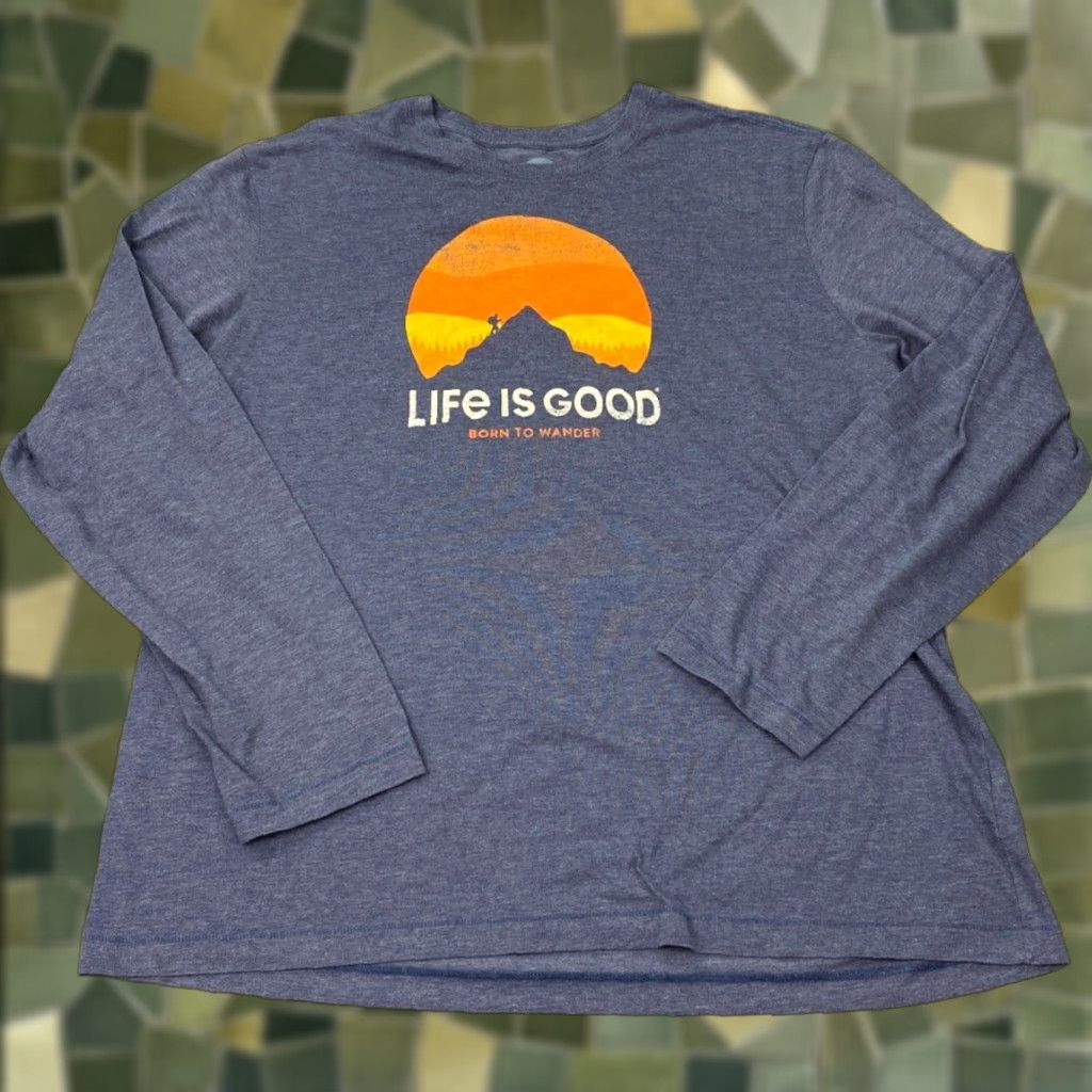 Is Good Life Is Good Shirt Mens Xl Blue Outdoor Weathered Tee Born To Wander Hiking Outdoors Hoodie, Sweatshirt