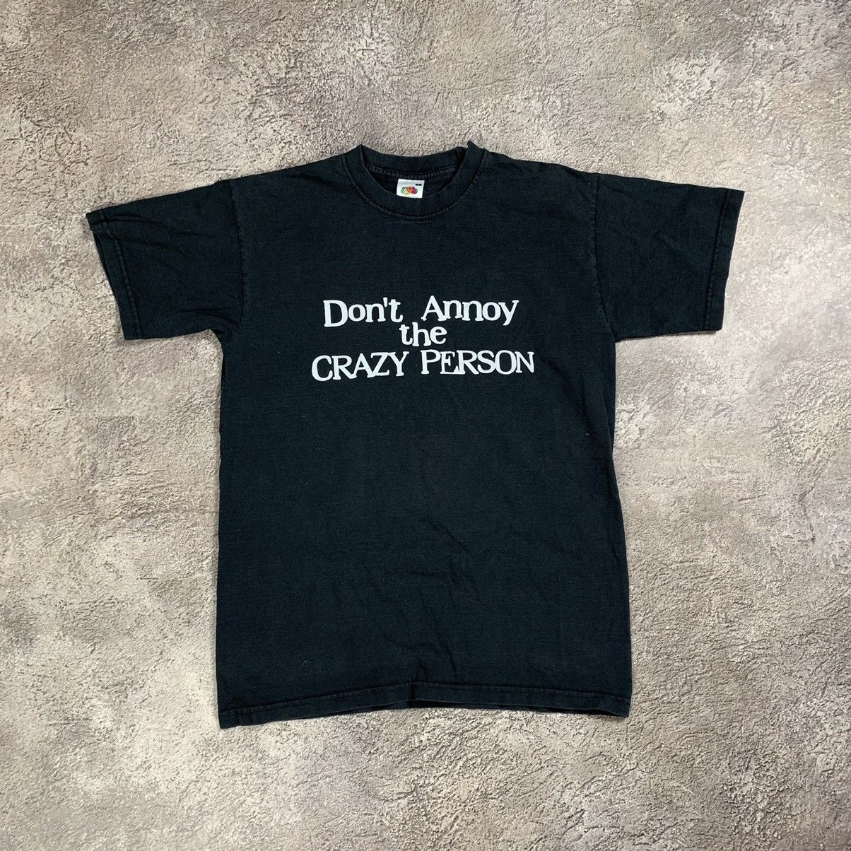 Vintage Y2k Adult Dont Annoy The Crazy Person Slogan Tee Hoodie, Sweatshirt | FlexRushtees.com