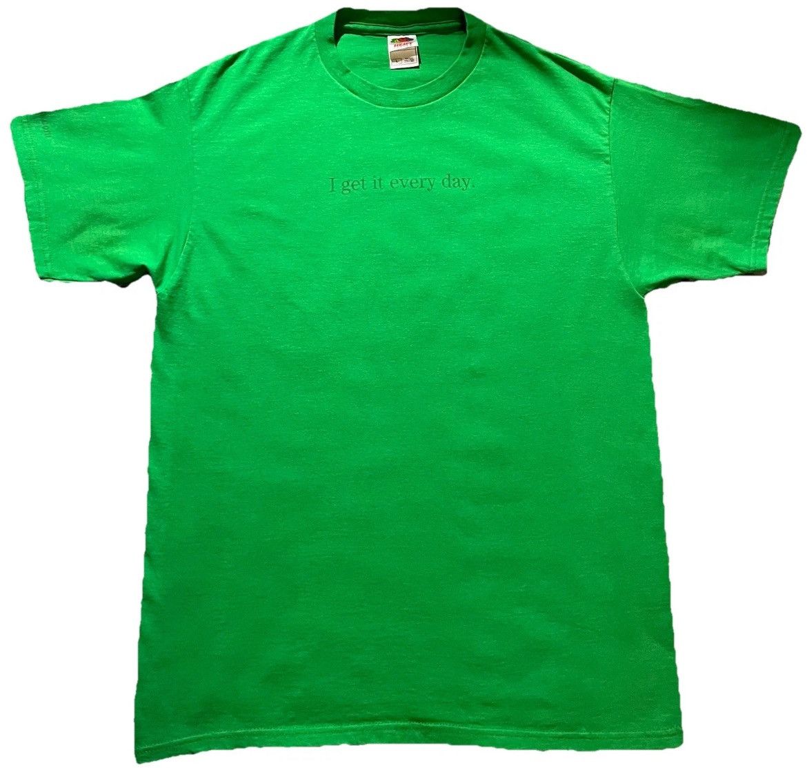 Vintage 2000s I Get It Everyday T Shirt Size Large Green Hoodie, Sweatshirt | FlexRushtees.com