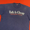 Vintage Talk Is Cheap Tee Hoodie, Sweatshirt | FlexRushtees.com
