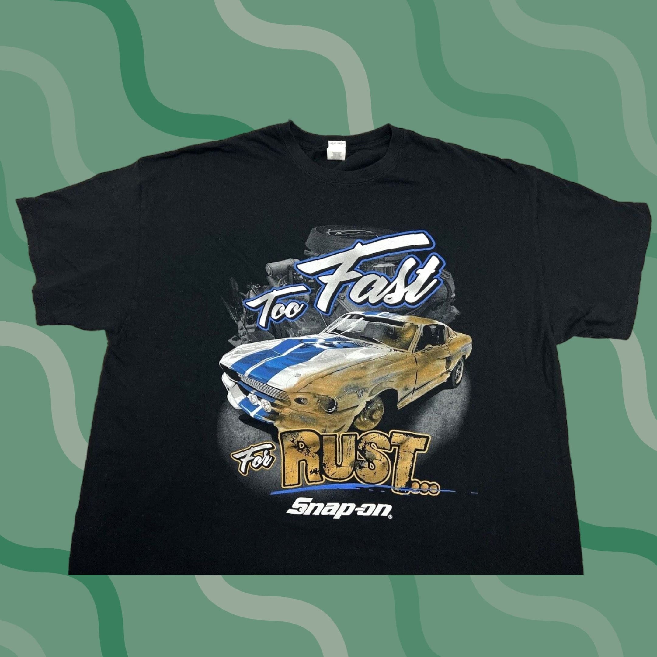 Gildan Too Fast For Rust Snap On Tools Cars Men S Black Short Sleeve T Shirt Sz 3xl Hoodie, Sweatshirt | FlexRushtees.com