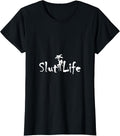 Slut Life