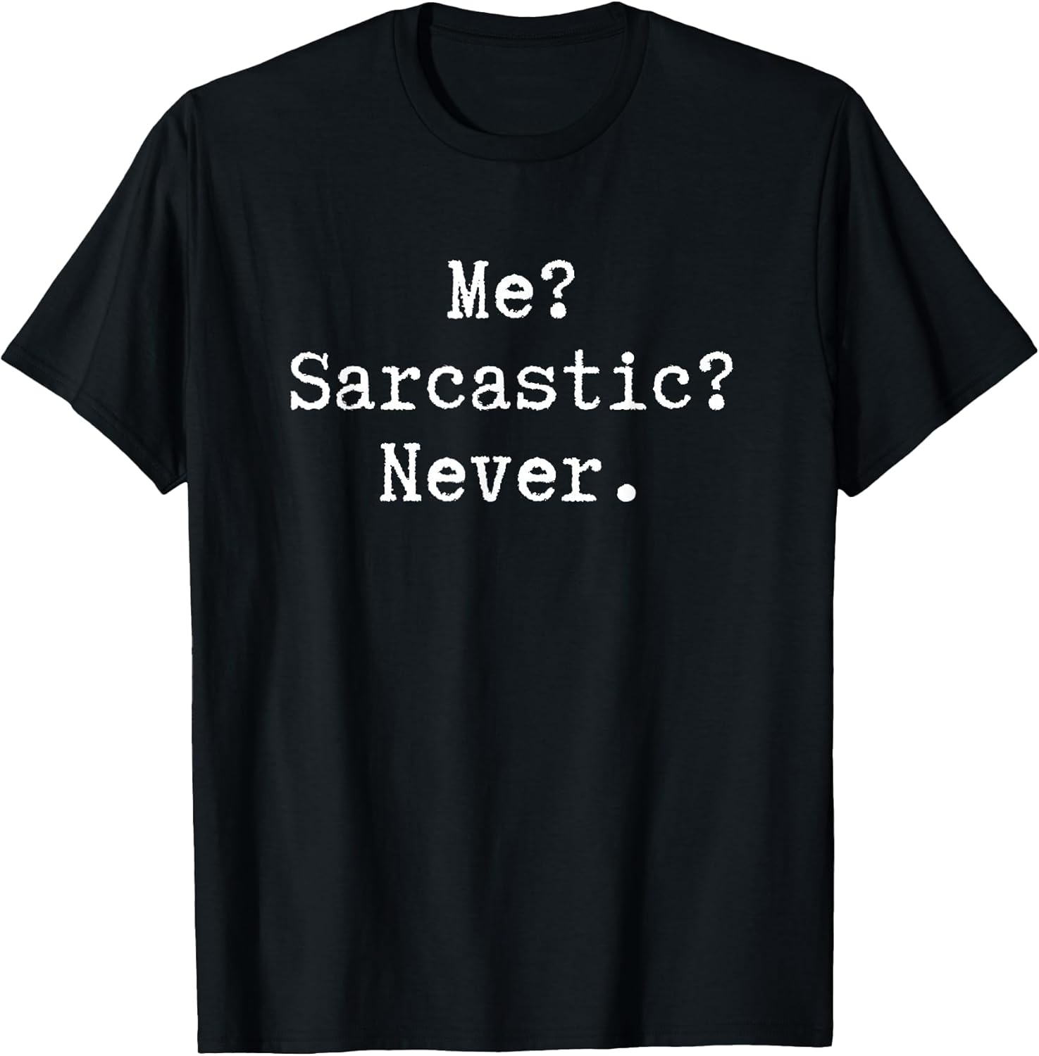 Irony Sarcastic Sarcasm Quotes Apparel