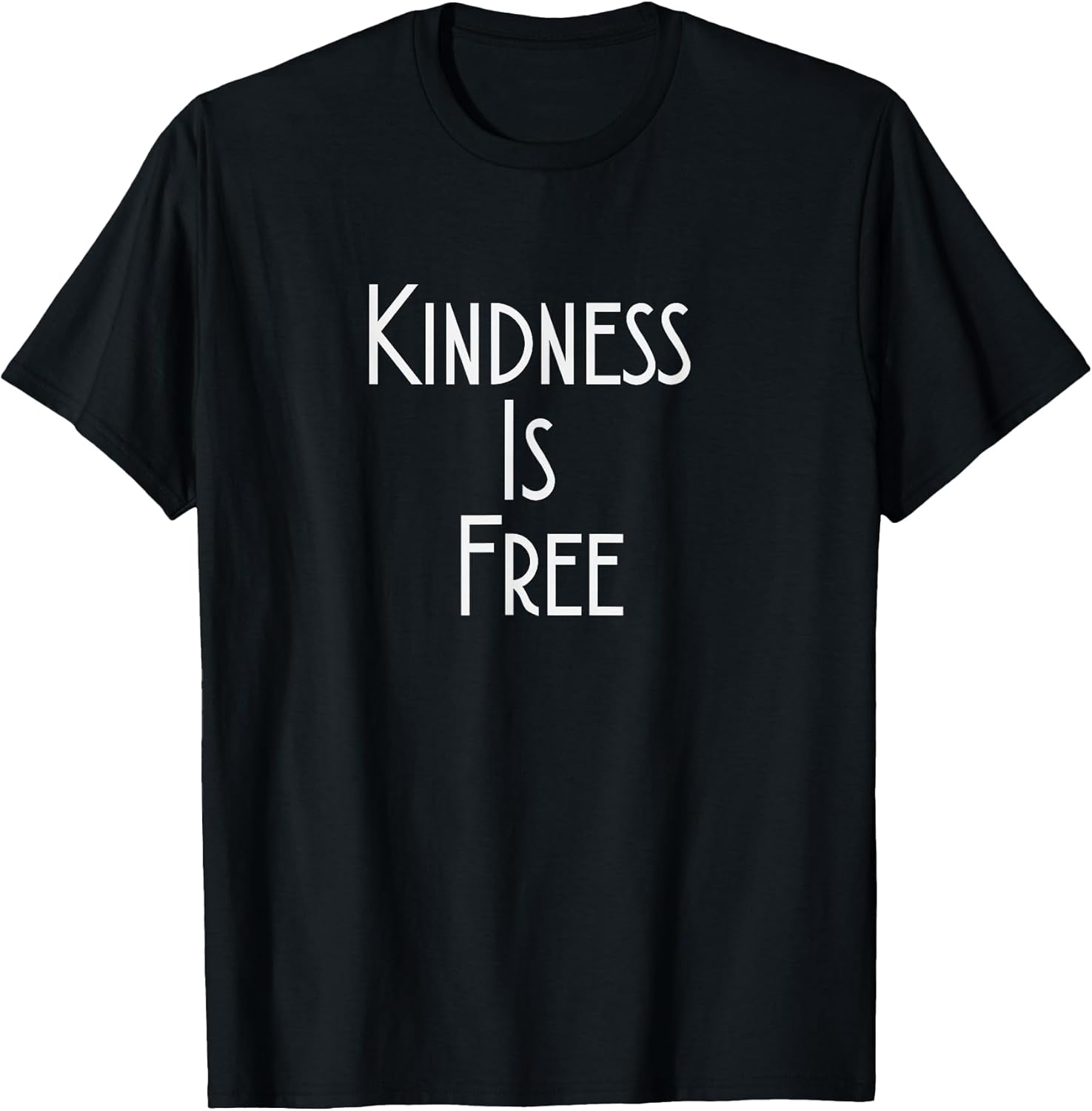 Kindness Is Free Inspiration Quote Tee