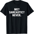 Funny humorous sarcastic tees