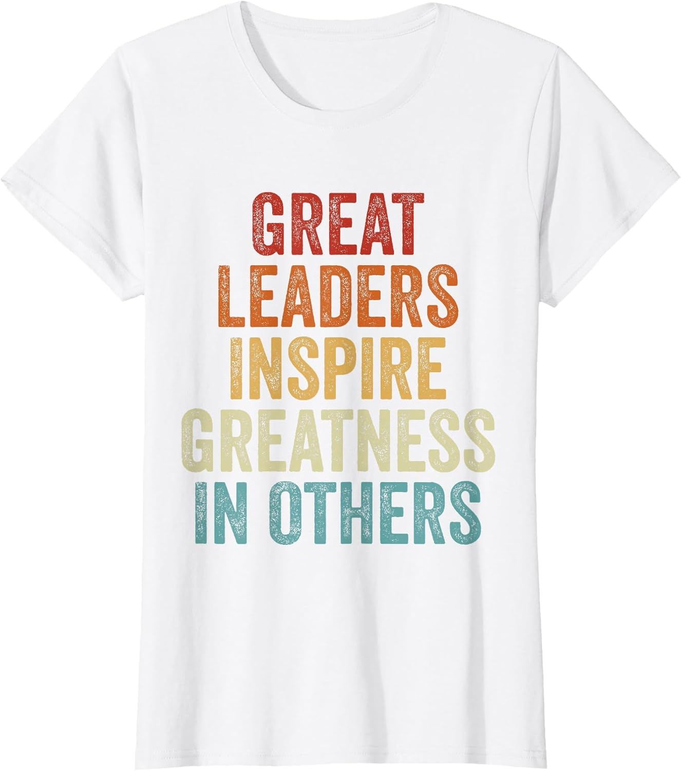 Inspiring Leadership Quotes Apparel In Others