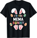 I'm The Mema Bunny Easter Matching Family T-Shirt