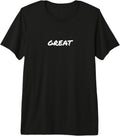 Great Saying Funny Text Minimalist Design