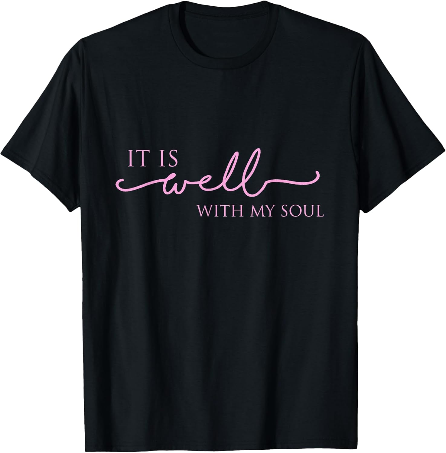 Women's It Is Well With My Soul Pink