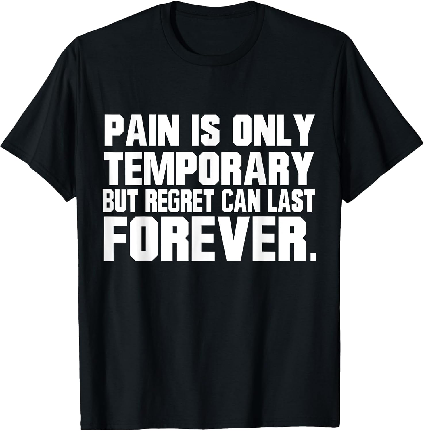 Pain Is Only Temporary