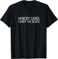 Nobody Cares Do More Novelty Merch