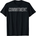 Motivational Commitment Shirt
