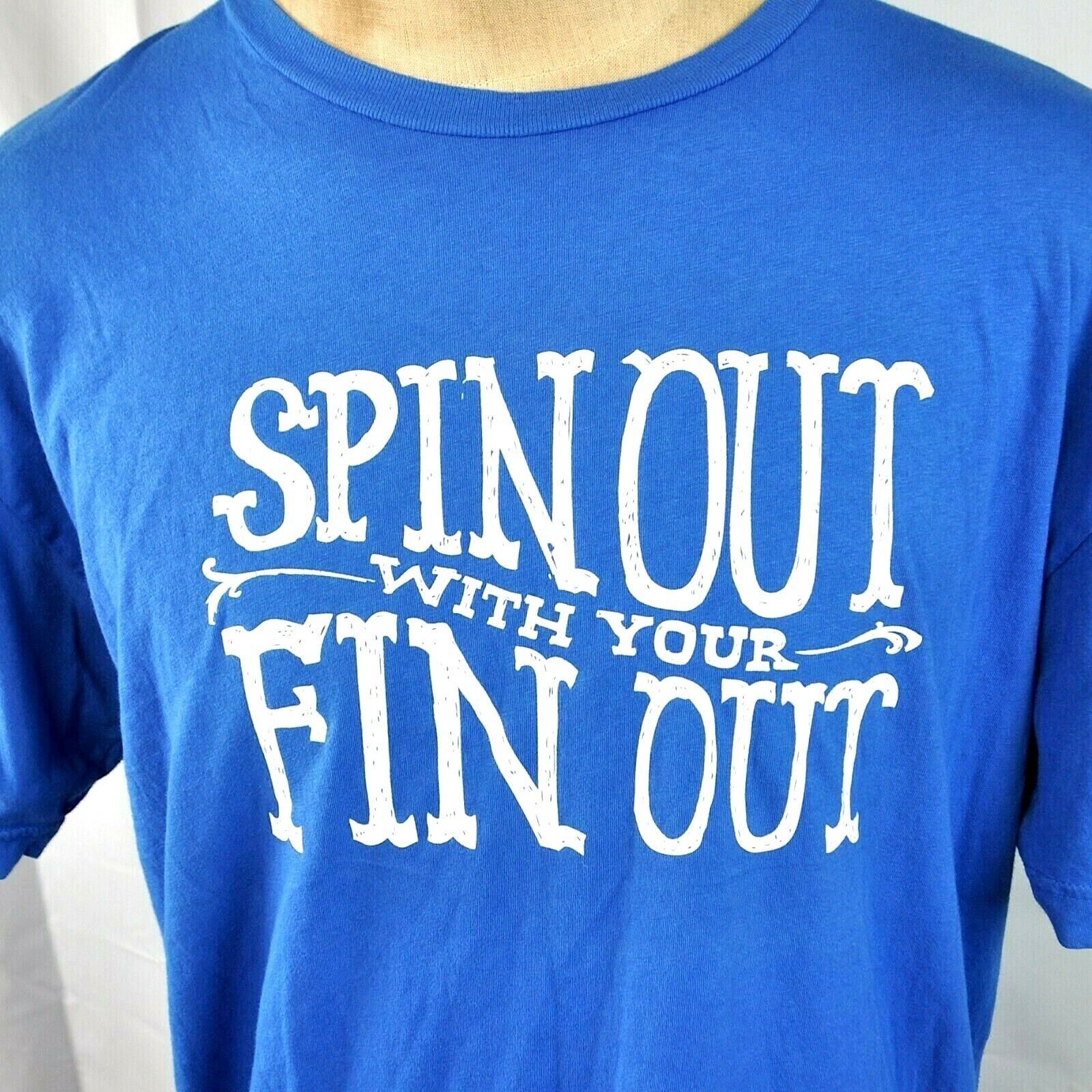 Surf Wellen Spin Out With Your Fin Out Slogan T Shirt Xl Mens Sur Hoodie, Sweatshirt | FlexRushtees.com