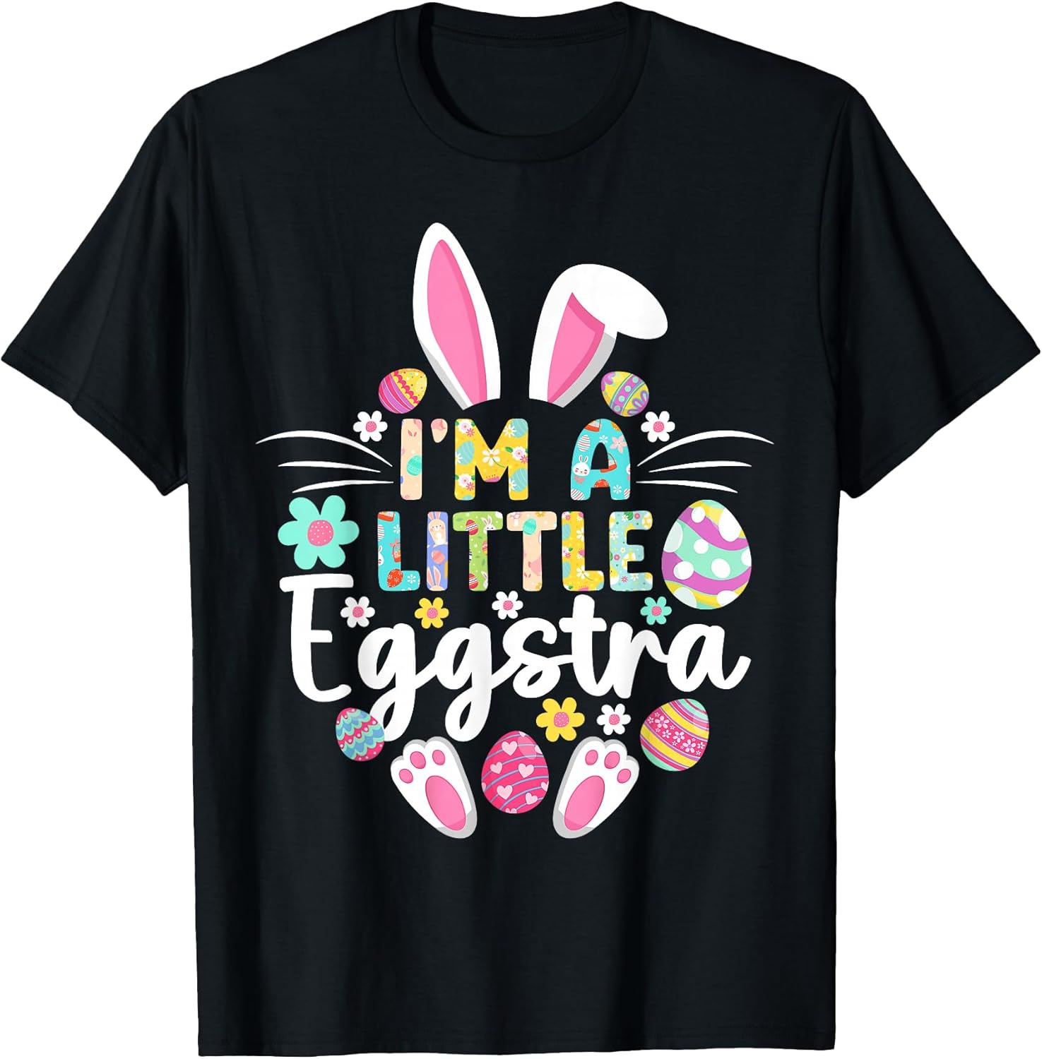 I’m A Little Eggstra Happy Easter