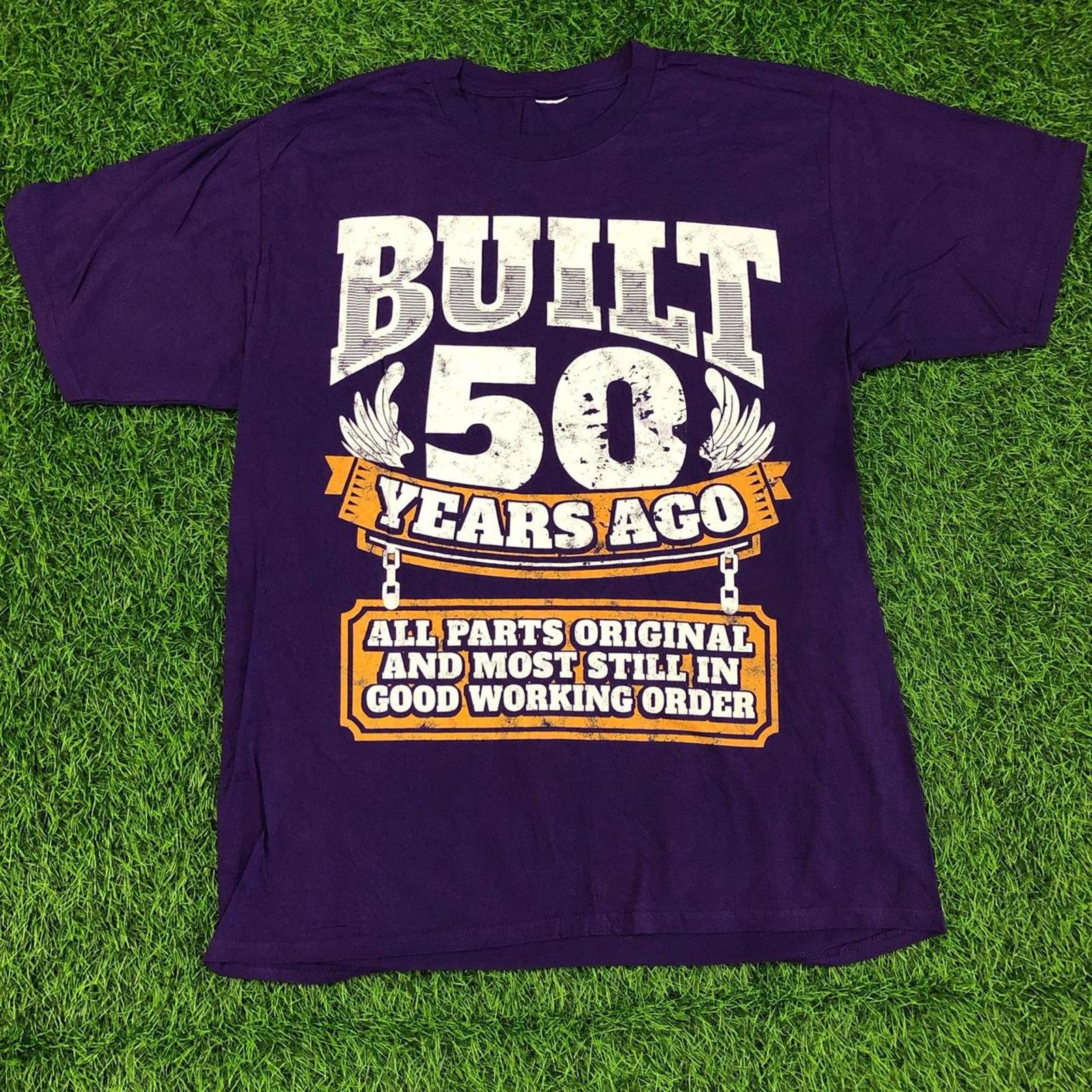 Other Purple Built 50 Years Ago Graphic Quote Tee Hoodie, Sweatshirt | FlexRushtees.com