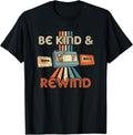 Be Kind & Rewind 90's Nostalgic 80's Throwback