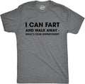 Mens I Can Fart and Walk Away Whats Your Superpower T Shirt Funny Sarcastic Tee
