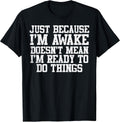 Funny Sayings Shirts For Men Women Kids Gifts