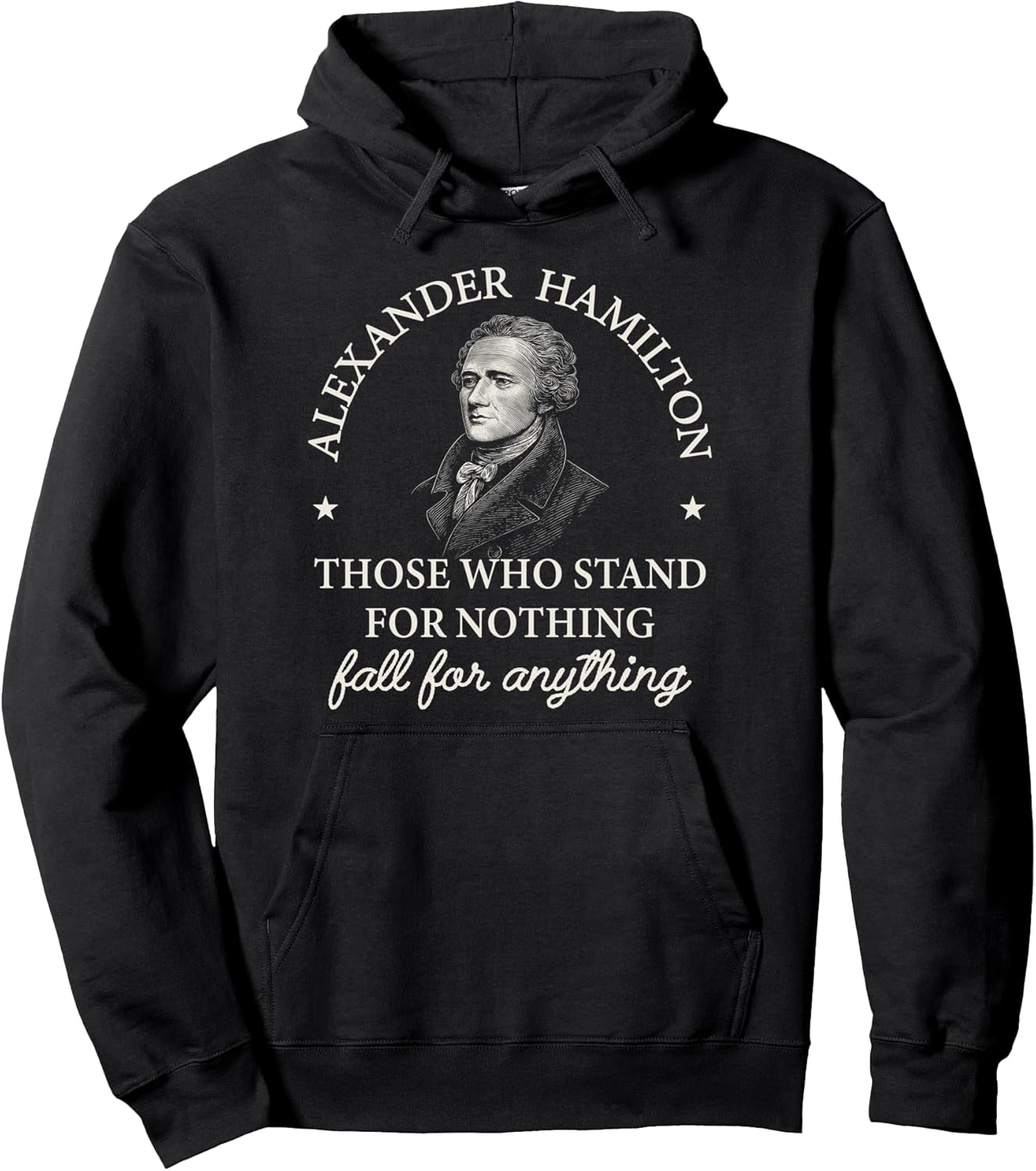 Alexander Hamilto Inspirational Quote Men Women