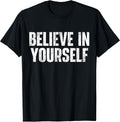 Believe in Yourself Positive Inspiration Quote