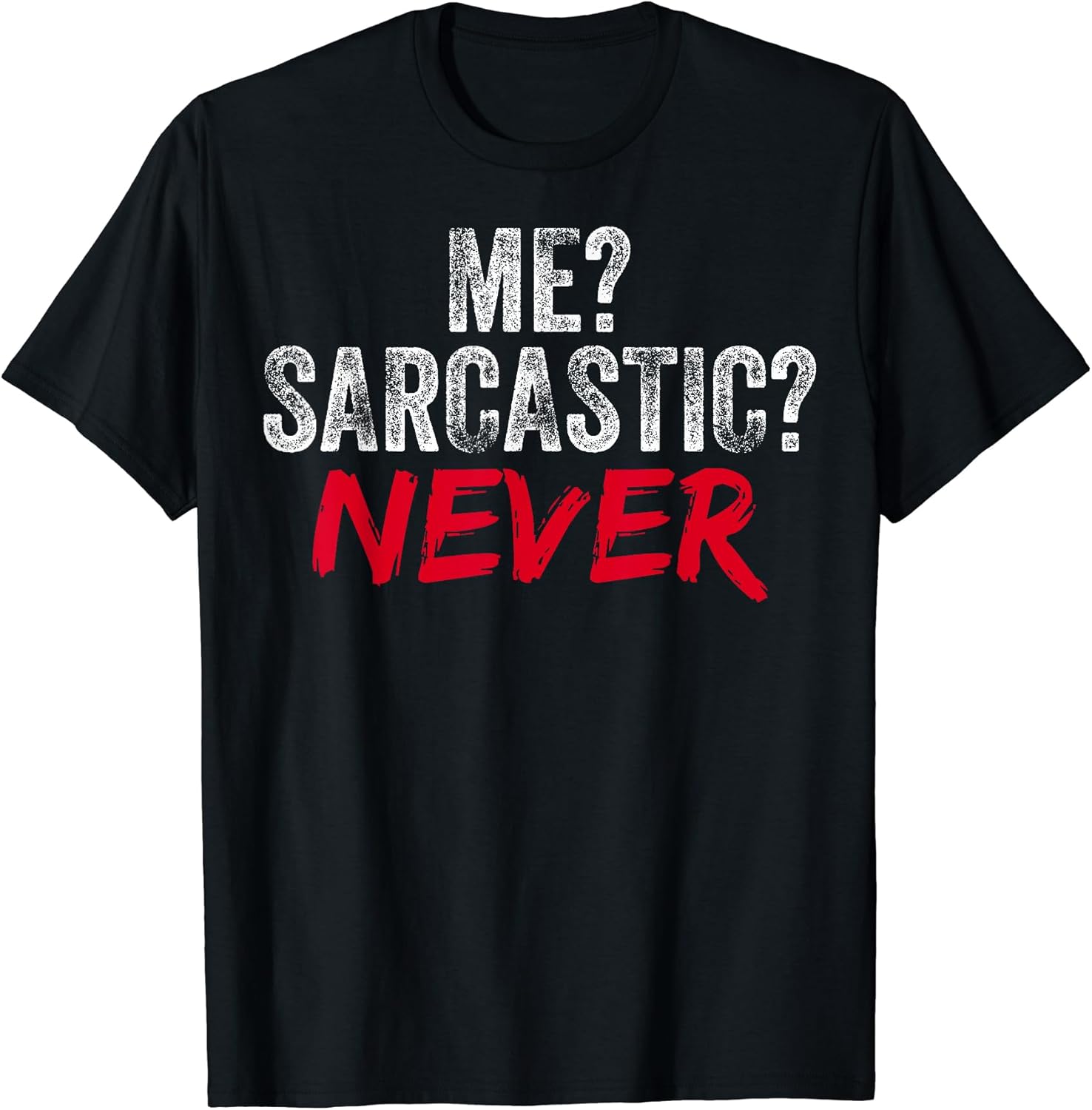 Sarcastic Humor Tees