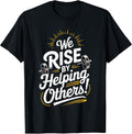 We Rise by Helping Others