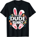 I'm The Dude Bunny Matching Easter Family T-Shirt