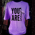 You Are Enough T-Shirt