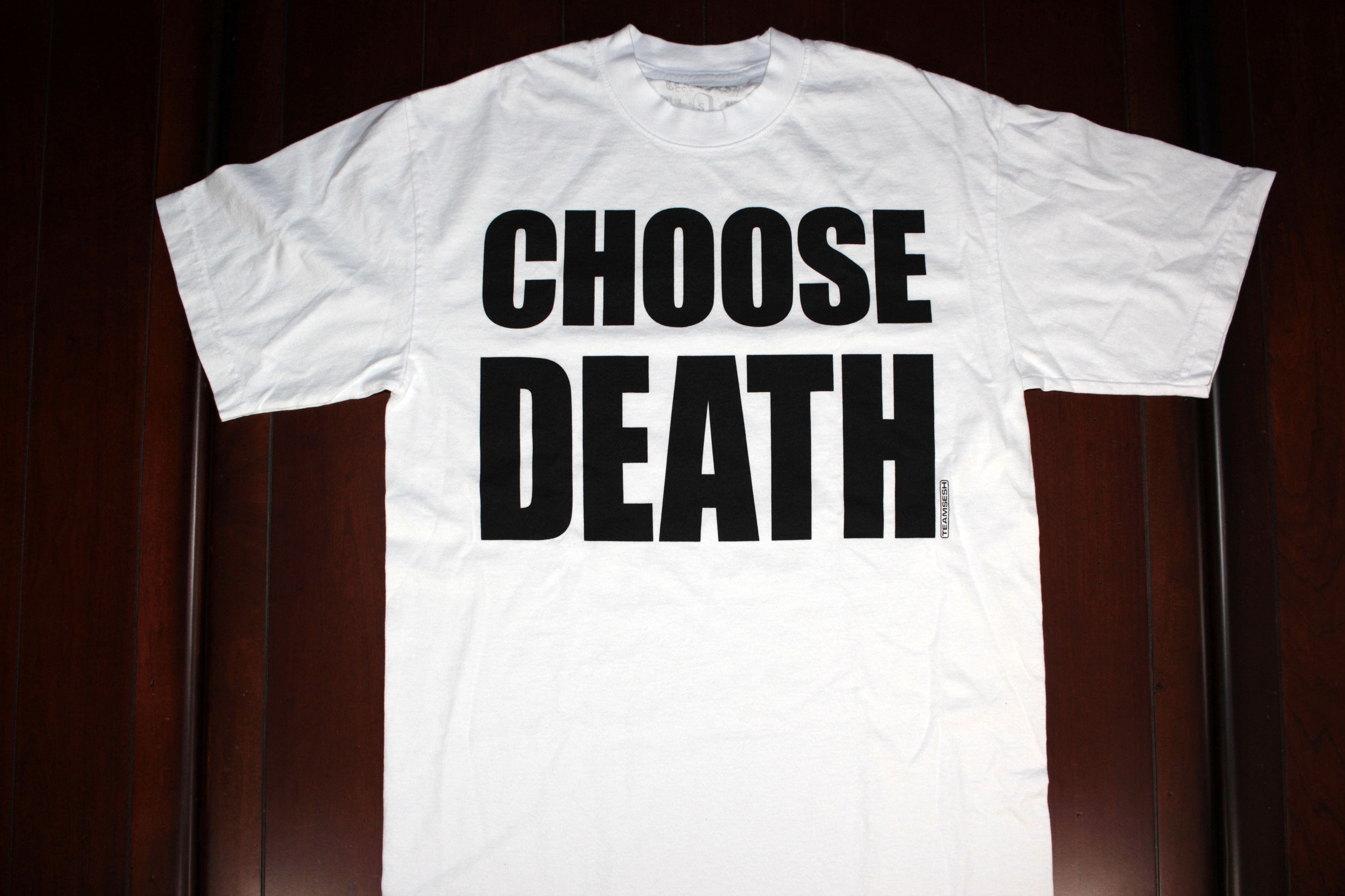 Teamsesh Choose Death T Shirt Hoodie, Sweatshirt | FlexRushtees.com
