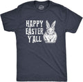 Mens Happy Easter Yall T Shirt Funny Bunny Saying Egg Hunt Basket Gift for Him