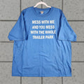 Anvil Vintage Mess With Me Trailer Park Shirt Mens Xl Blue Funny Slogan Graphic Trashy Hoodie, Sweatshirt | FlexRushtees.com
