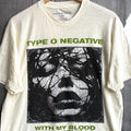 Band Tees Type O Negative With My Blood Shirt Gothic Doom Metal