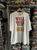 Vintage 90s Will Work For Beer Random Funny Quote Tee Hoodie, Sweatshirt | FlexRushtees.com