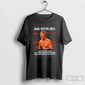 Classic Coach Ben Johnson Good Better Best Never Let Rest Till Your Good Gets T-Shirts, Hoodie, Sweatshirt
