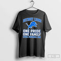 Classic Detroit Lions One Pride One Family Loyal Football Fan T-Shirts, Hoodie, Sweatshirt