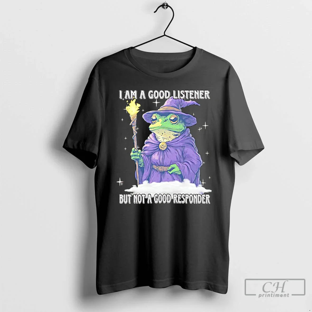 Classic I Am Good Listener But Not Good Responder Frog Wizard T-Shirts, Hoodie, Sweatshirt