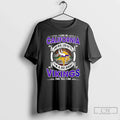 Classic I Live California Win Lose Tie Im Die Hard Vikings T-Shirts, Hoodie, Sweatshirt