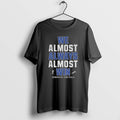 Official Funny Dallas Cowboys Football We Almost Always Almost Win T-Shirts, Hoodie, Sweatshirt