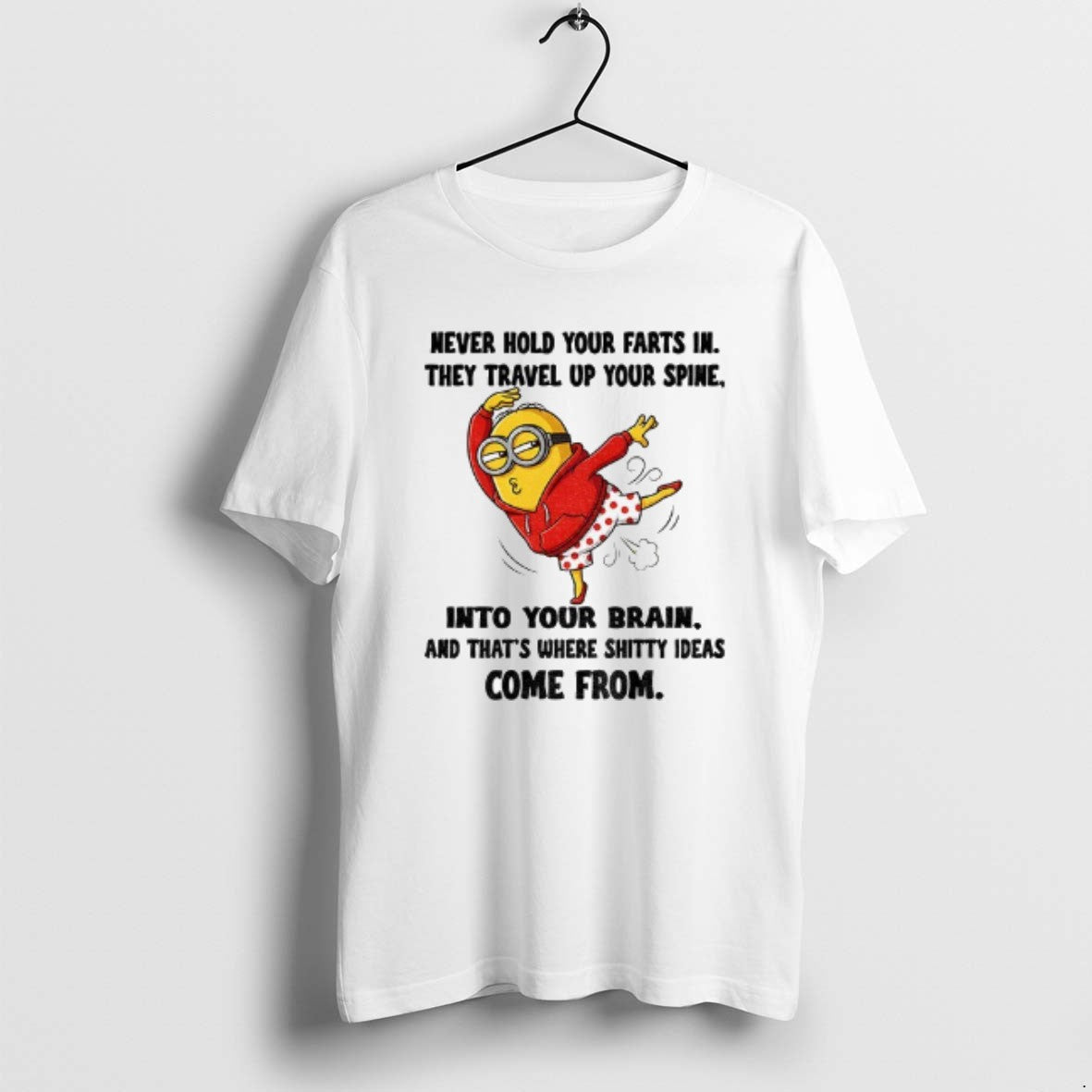 Official Minion Never Hold Your Farts They Travel Up Your Spine Your Brain T-Shirts, Hoodie, Sweatshirt