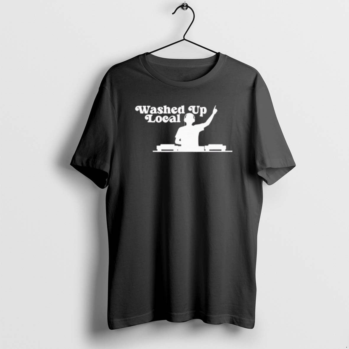 Official Washed Up Local Dj T-Shirts, Hoodie, Sweatshirt