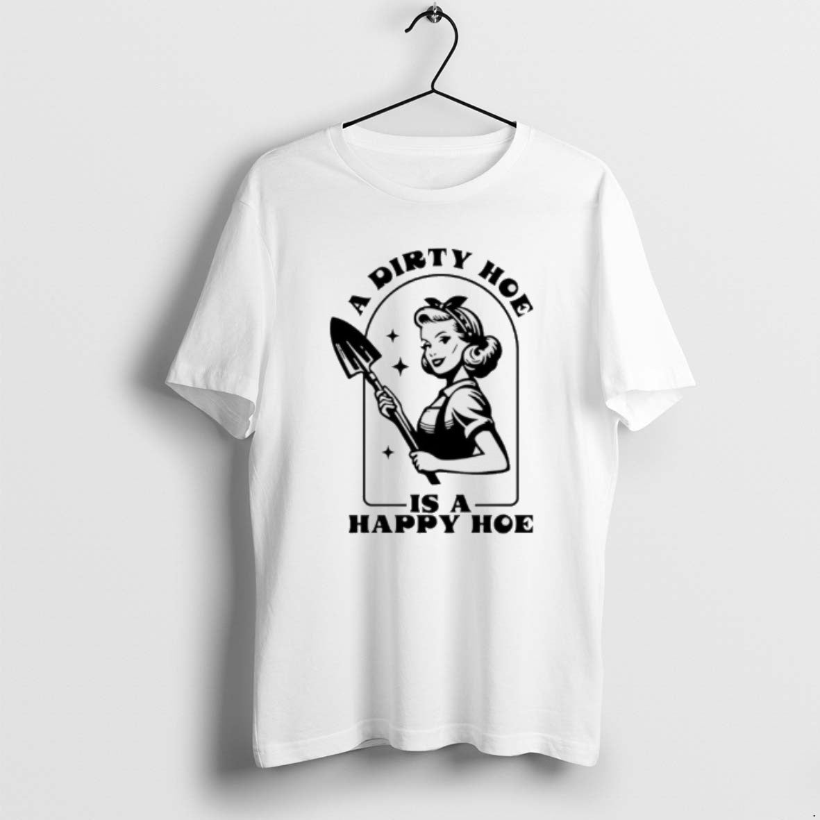 Official Woman Dirty Hoe Is Happy Hoe T-Shirts, Hoodie, Sweatshirt