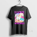 Original I Love Whores Horse T-Shirts, Hoodie, Sweatshirt