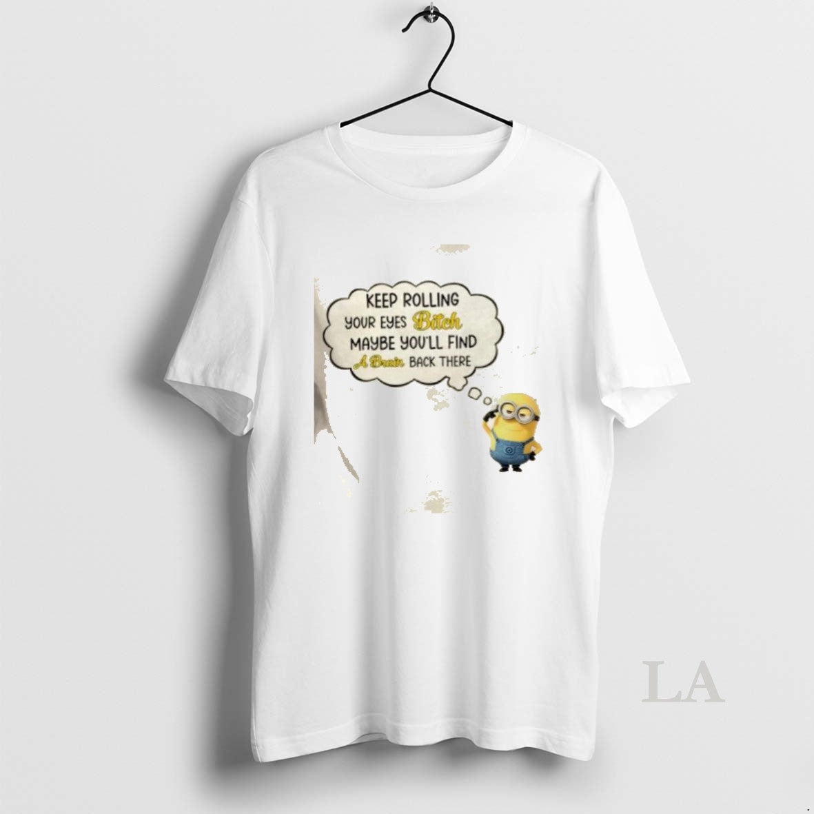Original Minions Keep Rolling Your Eyes Bitch Maybe Youll Find Brain Back There T-Shirts, Hoodie, Sweatshirt