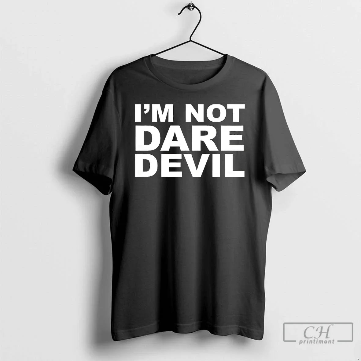 Im Not Daredevil Funny T-Shirts, Hoodie, Sweatshirt